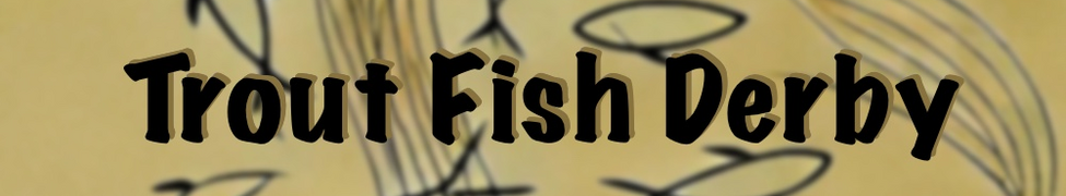 Trout Fish Derby